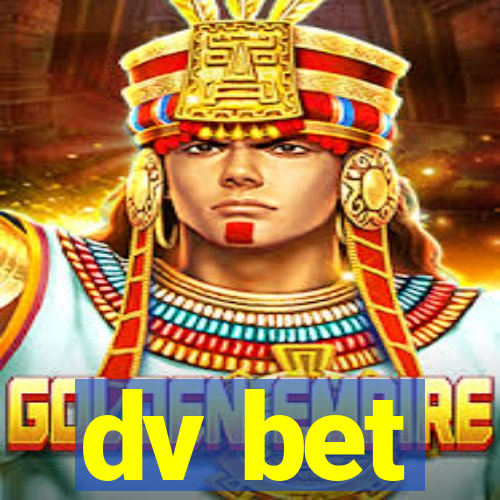 dv bet